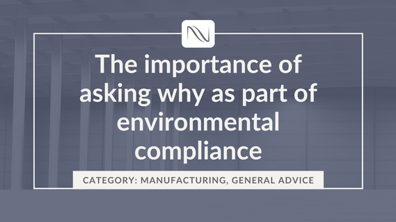 The Importance of Asking Why as Part of Environmental Compliance